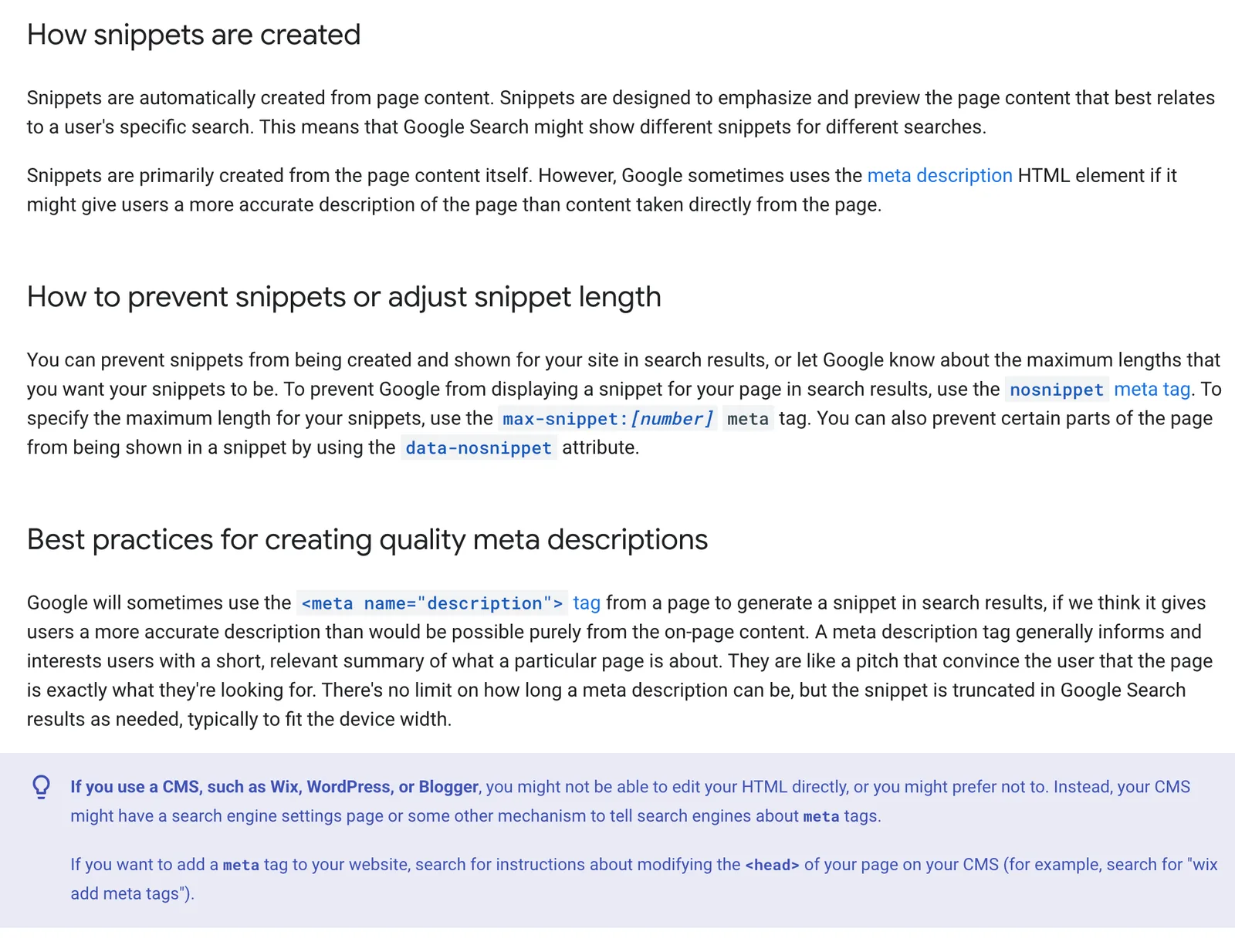 Google Search Central documentation explaining that snippets are created from page content, that the meta description is sometimes used when it describes the page better, that there is no length limit, and that nosnippet and max-snippet can limit what is shown.
